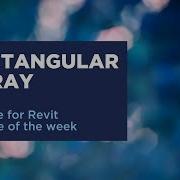 Rectangular Array In Naviate Accelerate Naviate For Revit Feature Of The Week