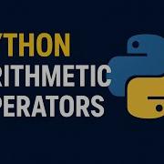 Python Arithmetic Operators Explained With Examples Python Tutorial For Beginners