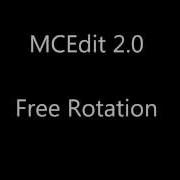 MCEdit 2 0 Free Rotation