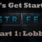 Strife Let S Get Started Part 1 Lobby Beginners Guide By Nytage