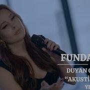 Funda Arar Duyan Olmasın Akustik