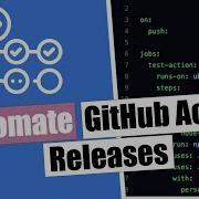 Automate Your GitHub Actions Releases With Semantic Release