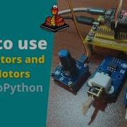 034 MicroPython TechNotes DC Motors Gear Motor And Fan Motor