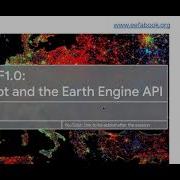 F1 0 Section 1 And Section 2 JavaScript And The Earth Engine API