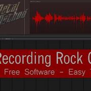 Recording Rock Guitar With Cakewalk Free Software Easy Tutorial
