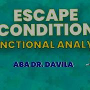 Video 86 Escape Condition Functional Analysis