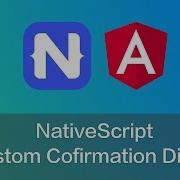 NativeScript Custom Confirmation Dialog
