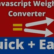 Easy Javascript Weight Converter Tutorial