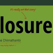 Understanding Closures In Under 10 Minutes
