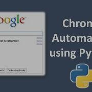 Google Chrome Automation Using Python AK