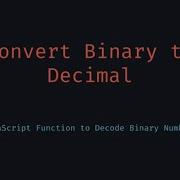How To Convert Binary To Decimal In JavaScript ParseInt Explained