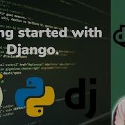 How To Get Started With Django Creating A Hello World Webpage In 10mins