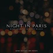 Mike Demero Aloe Blacc Night In Paris Mike Demero 80s Remix