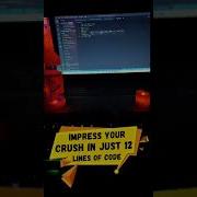 Impress Your Crush In Just 12 Lines Of Code