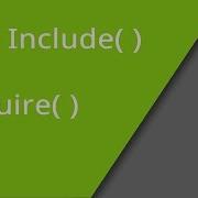PHP Include And Require