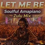 LET ME BE Afro Soul House Mix Warm Grooves Deep Emotions