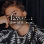 Isabel Larosa Favorite Slowed And Reverb Lyrics