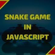 PART 2 SNAKE GAME IN JAVASCRIPT AND HTML 5 CANVAS IN HINDI