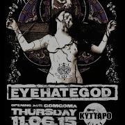 EYEHATEGOD Full Show Kyttaro Athens 11 06 2015