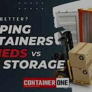 Shipping Container Storage Vs Sheds Vs Self Storage Units