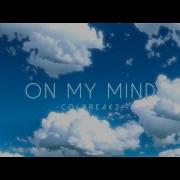 ColBreakz On My Mind Official Videoclip