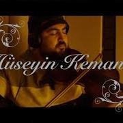 Hüseyin Kemancı Hicaz Taksim 2020