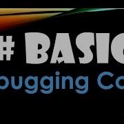 24 C Basics Beginner Tutorial Debugging Code Demo