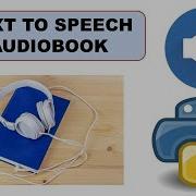 Python Text To Speech Converter I Create Your Own Audiobook With 6 Lines Of Code