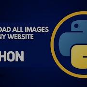 Download All Images From Any Website Using Python Complete Tutorial