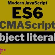 Object Literals In ES6 In Depth ECMAScript 6 Modern JavaScript ES6 Tutorial In Hindi In 2021