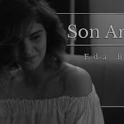 Eda Baba Son Arzum