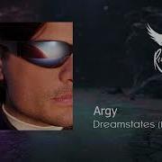 Argy Dreamstates Extended Mix Afterlife