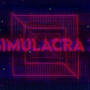 SIMULACRA 2 Final Trailer