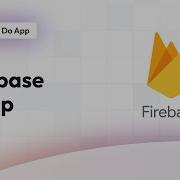 Firebase Setup To Do App FlutterFlow For Beginners