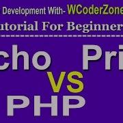 PHP Tutorial What Is The Difference Between Echo And Print In PHP