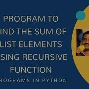 Program To Find The Sum Of List Elements Using Recursive Function Python Programs