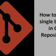 How To Clone Single Branch From Git Repository