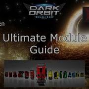 My Ultimate Modules Guide Darkorbit