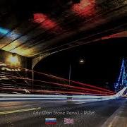ARTY Dan Stone Remix RUSH Short Edit Mix