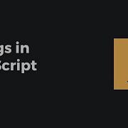 Strings In JavaScript 10