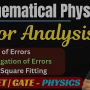 Error Analysis In Physics Propagation Of Errors Least Square Fitting CSIR NET GATE Exam