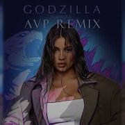 GODZILLA Bearwolf AVP Remix