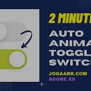 Jogaarr Adobe XD Auto Animate IOS Toggle Button Tutorial 2021 Switch Advance Animation Pro Tip