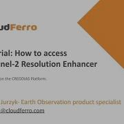 How To Access Sentinel 2 Resolution Enhancer Tutorial By CloudFerro