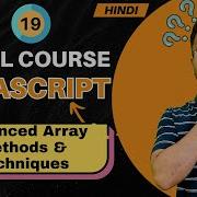 JavaScript Tutorial In Hindi 19 Advanced Array Methods Techniques 2025
