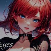 Nightcore Your Eyes