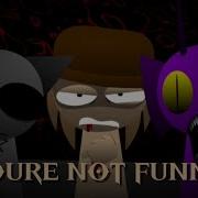 You Re Not Funny Yet Another Boring Old Sprunki Mod Mix