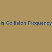 What Is Collision Frequency