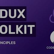 Redux Toolkit Tutorial 4 Three Principles