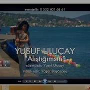 Yusuf Ulucay Alıştığımsın